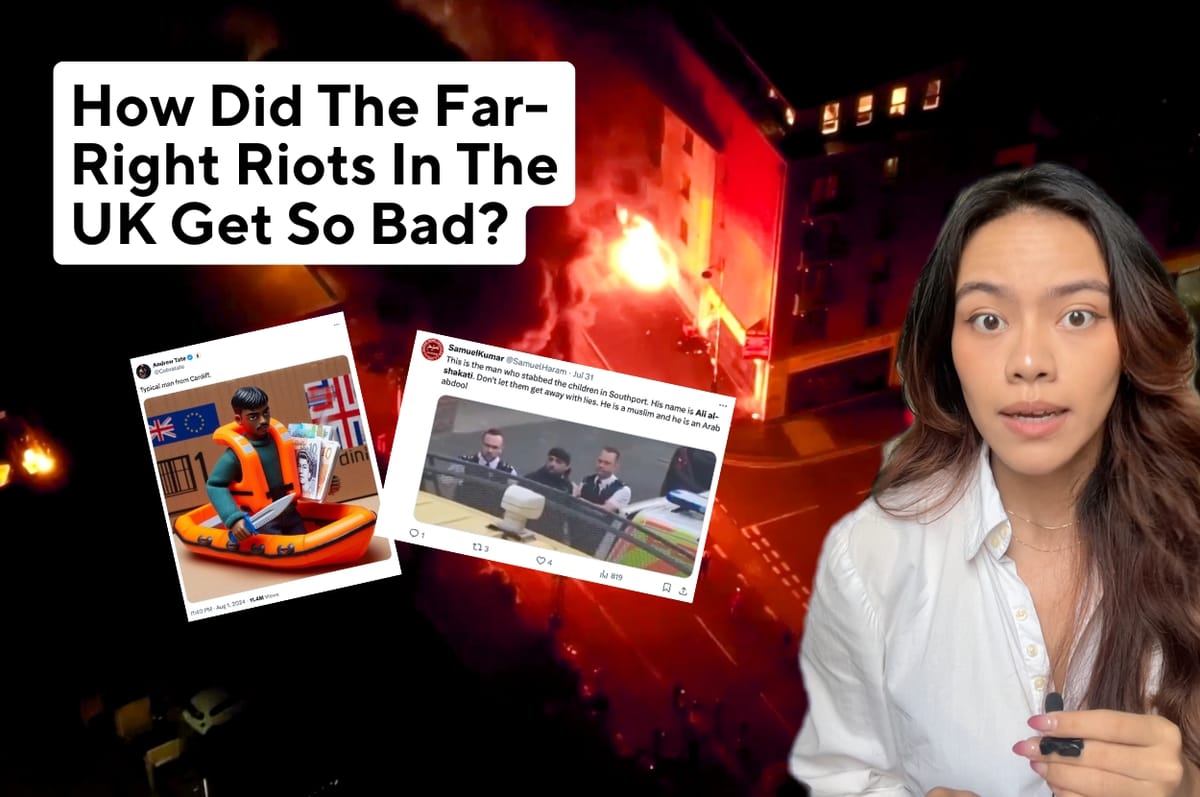 How Did The Far-Right Riots In The UK Get So Bad?