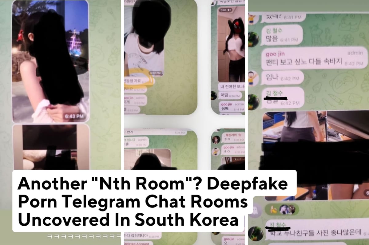 Another “Nth Room”? Deepfake Porn Telegram Chat Rooms Based On Schools Uncovered In South Korea