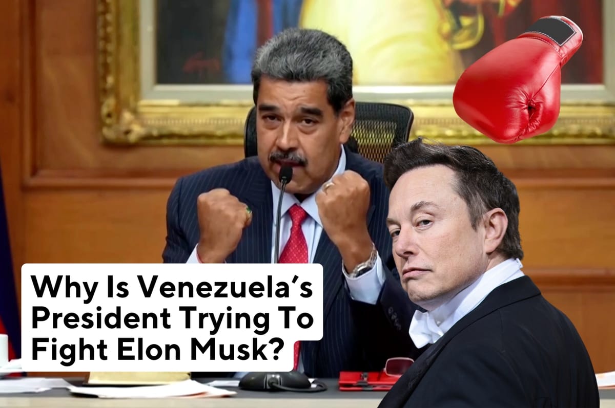 Why Did Venezuela's President Challenge Elon Musk To A Fight?